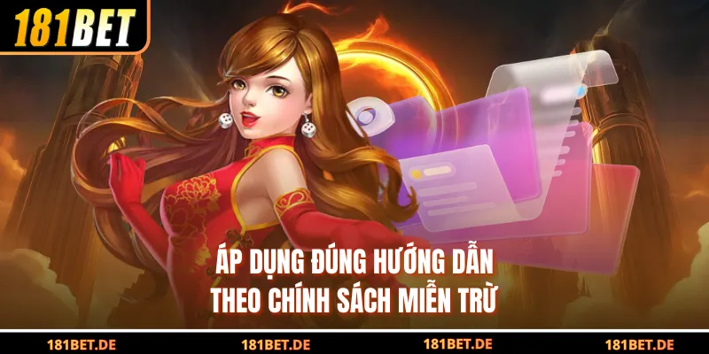 Miễn Trừ Trách Nhiệm - Giới Hạn Của Nhà Cung Cấp Dịch Vụ 3 Áp dụng đúng hướng dẫn theo chính sách miễn trừ