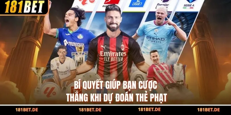 Kèo Thẻ Phạt Bóng Đá Là Gì? Cách Tính Tiền & Bí Quyết 4 Bí quyết giúp bạn cược thắng khi dự đoán thẻ phạt