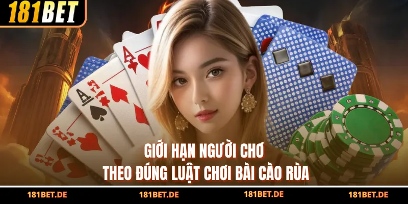 Luật Chơi Bài Cào Rùa - Cách Để Tân Thủ Bắt Đầu Thắng 2 Giới hạn người chơi theo đúng luật chơi bài cào rùa