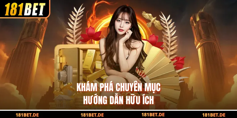 Khám phá chuyên mục hướng dẫn hữu ích