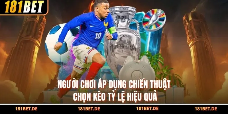Kèo Tỷ Lệ Nhà Cái 181BET - Đánh Đâu Thắng Đó Ai Cũng Mê 4 Người chơi áp dụng chiến thuật chọn kèo tỷ lệ hiệu quả